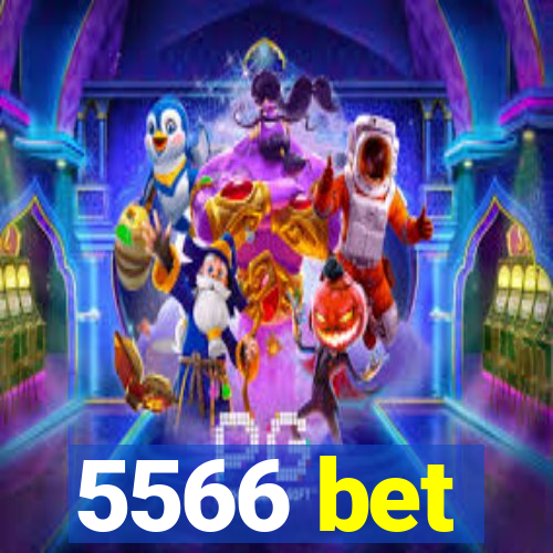 5566 bet